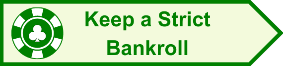 Keep-a-Strict-Bankroll