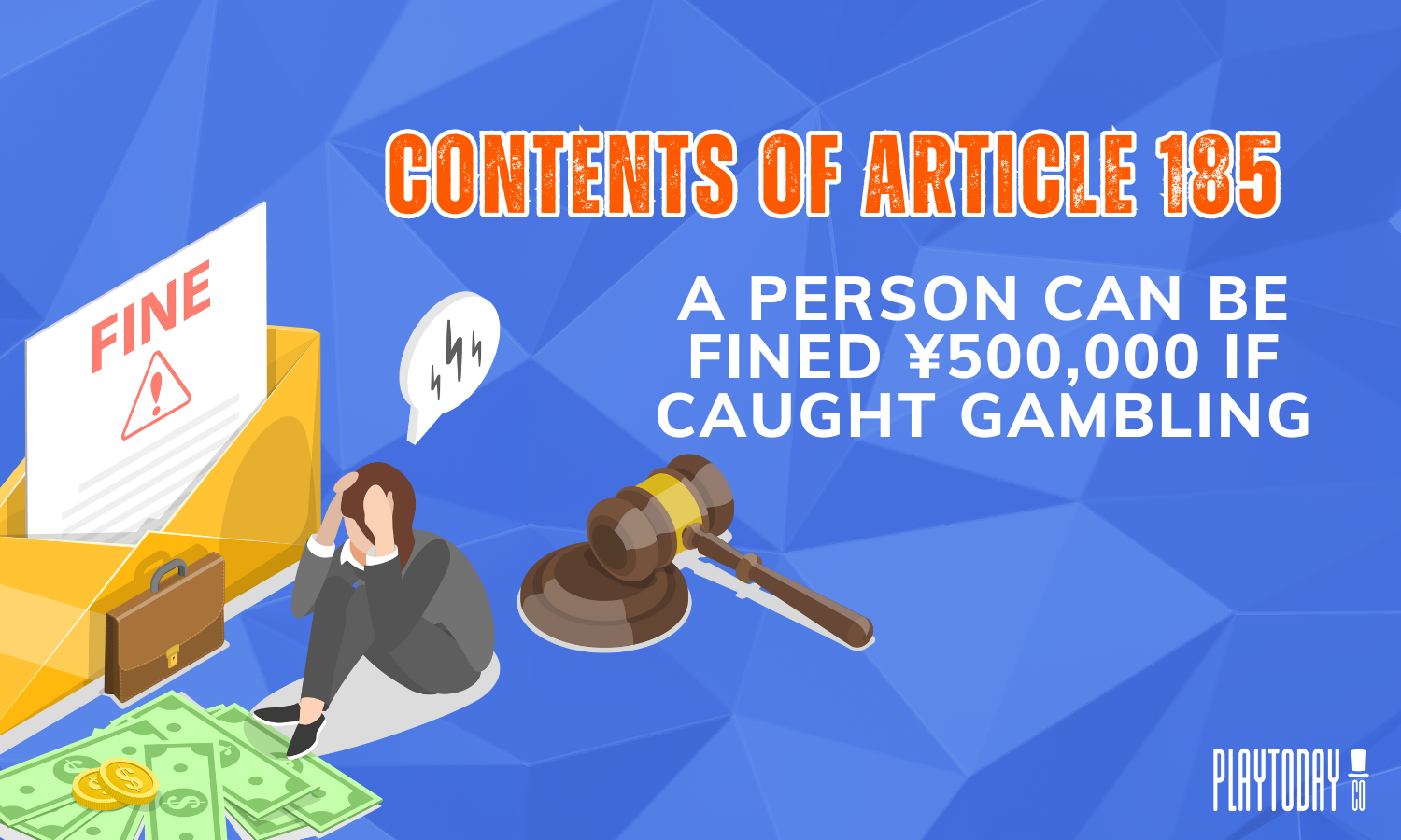 Contents of Article 185, Fines for gambling in Japan 